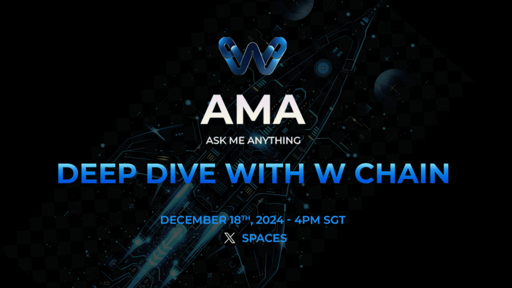 AMA Deep Dive with W Chain