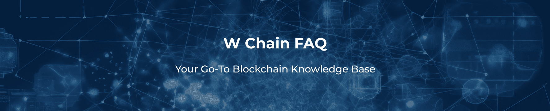 W Chain FAQ